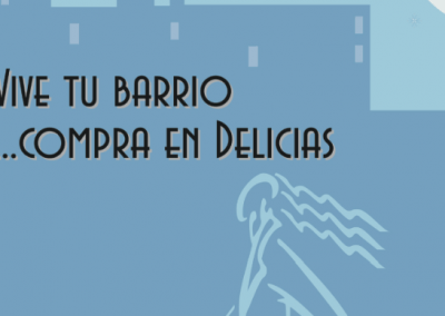 Vive tu barrio… compra en Delicias