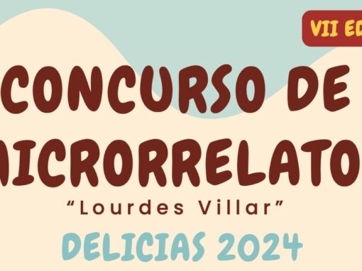 VII CONCURSO DE MICRORRELATOS. «Lourdes Villar»