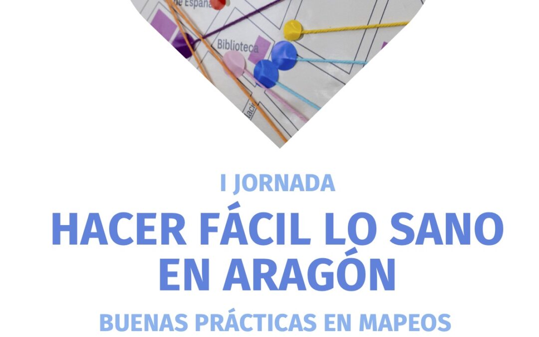 I Jornada «Hacer fácil lo sano en Aragón»