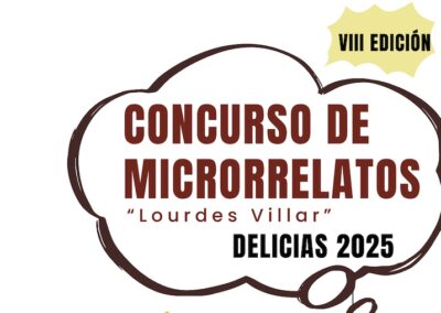VIII Concurso de Microrrelatos «Lourdes Villar». Delicias 2025