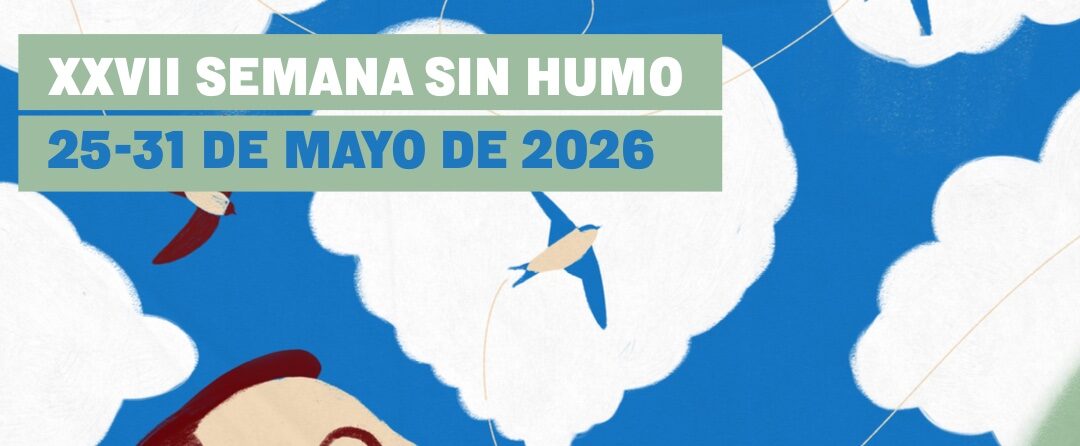 Semana Sin Humo 2026. INHALA VIDA, TOMA AIRE